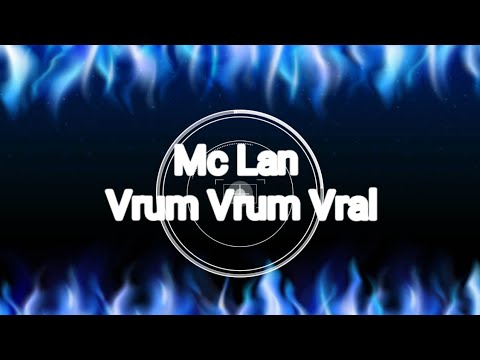 Mc Lan - Vrum Vrum Vral (Feat Mc Rick e Mc Madan) Canal MusicTube