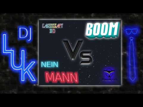 Tiesto vs. Laserkraft 3D - BOOM vs. Nein Mann (DJ LUK Mashup)