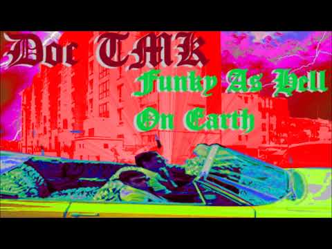Doc TMK - Funky As Hell On Earth (Unreleased Beat Tape Side A + b)