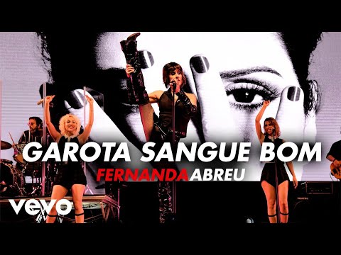 Fernanda Abreu - Garota Sangue Bom (Ao Vivo No Rio De Janeiro / 2020)