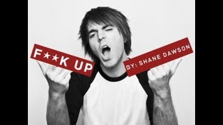 FUCK UP LYRIC VIDEO - SHANE DAWSON [HD LYRIC VIDEO OFFICIAL]