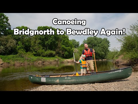 Canoeing the River Severn from Bridgnorth to Bewdley... Again!