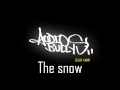 Audio Bullys The snow