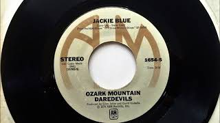 Jackie Blue , Ozark Mountain Daredevils , 1975