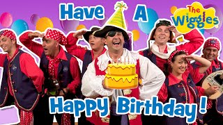 Have a Happy Birthday | The Birthday Song | Kids Party Songs  | The Wiggles