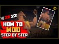 WWE 2K23 How To Install MODS Step By Step Guide
