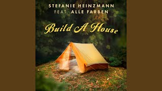 Build A House (feat. Alle Farben)
