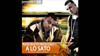 A  Lo Sato Andy Boy ft Nicky Jam