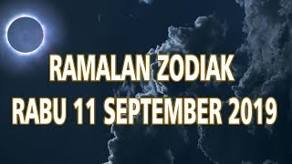Ramalan Zodiak  Rabu 11 September 2019