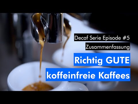 GUTE koffeinfreie Kaffees - Die Decaf Serie Zusammenfassung - Episode #5