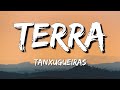 Tanxugueiras - TERRA (Letra\Lyrics)