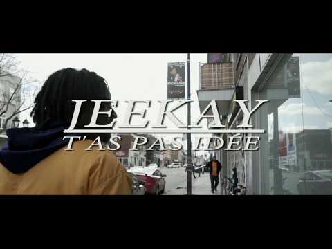 Jeekay - T'as pas idée (Clip Officiel)