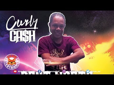 Curly Cash Ft. E7E Music - Don't Waste [Desert Storm Riddim] September 2018