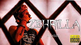 A bazz - ZEHRILLA  Video  2020  ALBUM_Bad To Worst