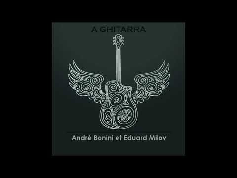 Diana di l'alba - A ghitarra 🎸 - Interprété par André Bonini et Eduard Milov 🎶