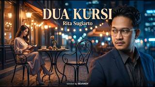 Download lagu Dua Kursi - Rita Sugiarto | Version By Revandy mp3