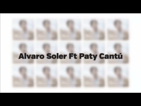 Alvaro Soler Ft Paty Cantú - Libre
