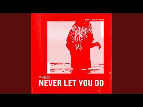 Never Let You Go