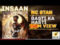 MC STAN Basti Ka Hasti 2022 Official Audio INSAAN
