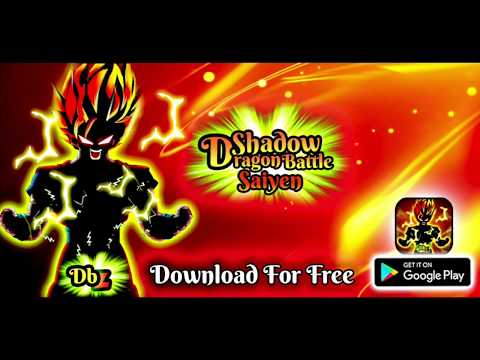 🐲 Super Dragon Shadow Saiyen Warriors Battle Video