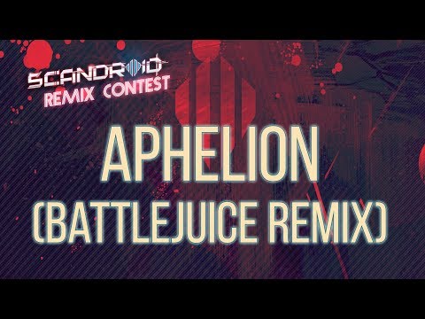 Scandroid - Aphelion (Battlejuice Remix)