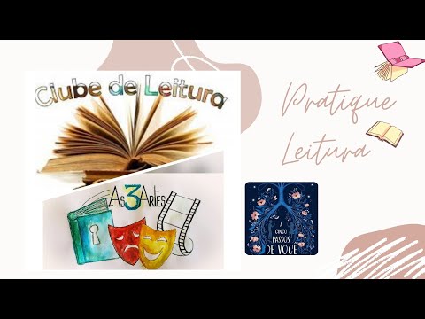 Clube de Leitura + A cinco passos de você  #As3Artes #ClubedeLeitura #acincopassosdevocê