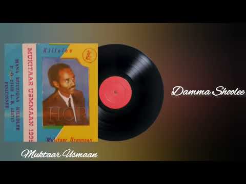 Muktar Usman - Damma Shoolee, Oldies Oromo Music