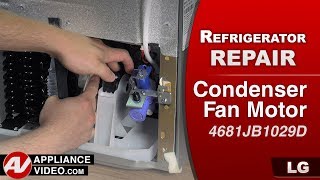 LG Refrigerator — Freezer Not Cooling — Condenser Fan Motor Repair and Diagnostic