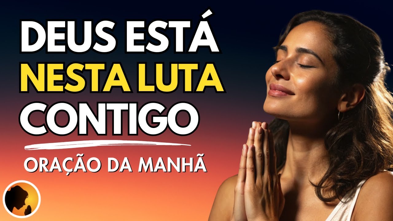 DEUS está nesta LUTA CONTIGO, e VOCÊ vai VENCER!