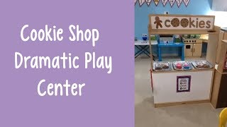 Cookie Shop Dramatic Play Center