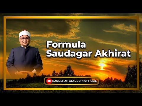 Formula Saudagar Akhirat - Dato' Badli Shah Alauddin