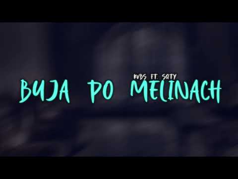 Kvbs Ft. Sqty - Buja Po Melinach 💥
