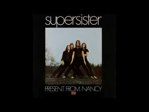 Supersister - Present From Nancy (1970) FULL ALBUM