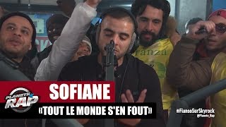 Sofiane "Tout le monde s'en fout" #PlanèteRap