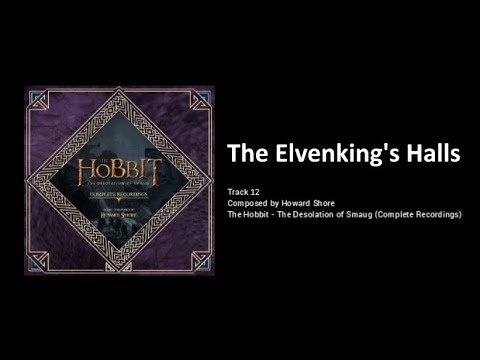 12 - The Elvenking's Halls (The Hobbit: the Desolation of Smaug - the Complete Recordings)