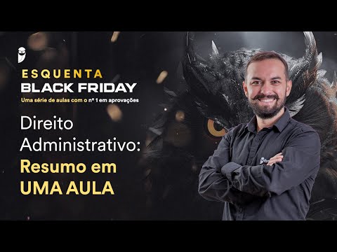 Direito Administrativo: Resumo em UMA AULA - Prof. Herbert Almeida
