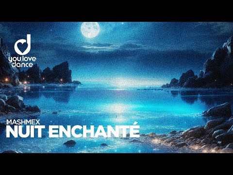 Mashmex – Nuit Enchanté