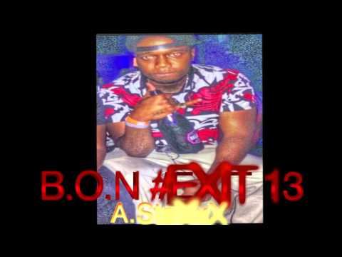 Flossy Aunsey StaXxX - B.O.N #Exit 13 FreeSwag - A.StaXxX
