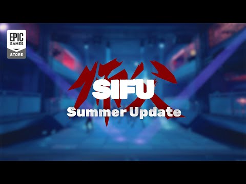 SIFU : Sifu - Summer 2022 Update Teaser