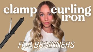 Curling Hair with a Clamp Iron – Easy Beginner Tutorial