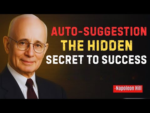 The Power of Auto-Suggestion: Does It Really Work? | Napoleon Hill Powerful Motivation