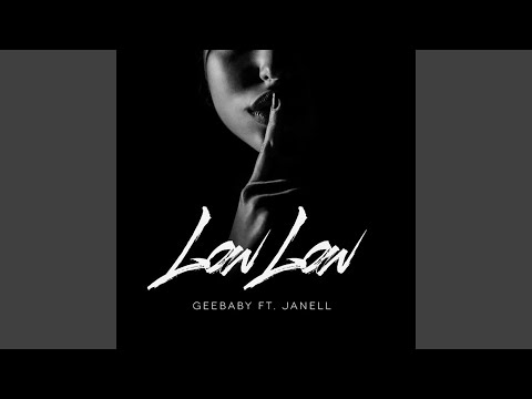Low Low (feat. Janell)