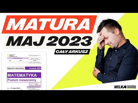 MATURA MATEMATYKA ROZSZERZONA — ARKUSZ MAJ 2023 | Wszystkie zadania krok po kroku