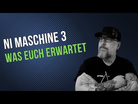 NI Maschine 3 OUT NOW - was euch erwartet 🎛️