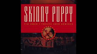 Skinny Puppy ‎– Tin Omen – 12&quot; Remixes (Full Album - 1989)