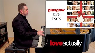 Craig Armstrong: Glasgow Love Theme | Love Actually (piano cover)