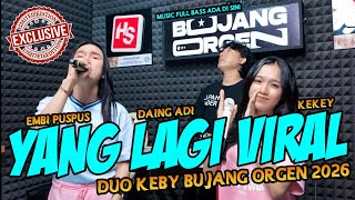 Download lagu EXLUSIVE SPESIAL LOKALAN BARENG KEKEY EMBI ( KEBY ) X DAING ADI MUSIC TERBARU || BUJANG ORGEN 2026 mp3 Download lagu EXLUSIVE SPESIAL LOKALAN BARENG KEKEY EMBI ( KEBY ) X DAING ADI MUSIC TERBARU || BUJANG ORGEN 2026 mp3