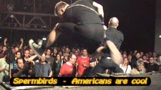 Spermbirds - Americans are cool (live)