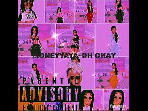 MONEYYAYA ✅OH OKAY -OFFICIAL AUDIO 💞 imvu
