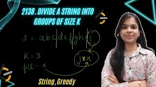 2138. Divide a String Into Groups of Size k | Greedy | Leetcode